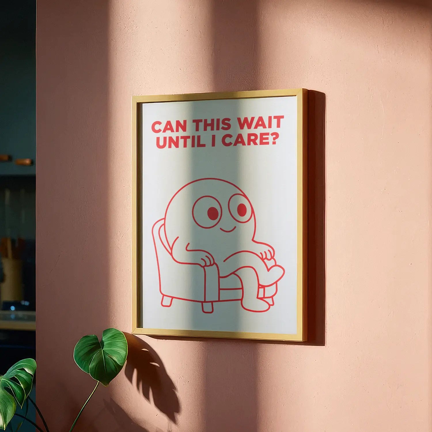 Can This Wait Until I Care? - Handmade Artwork